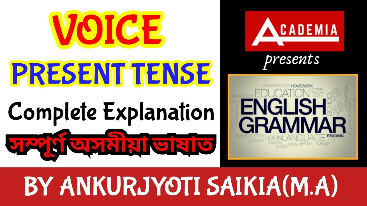 Voice Change | Present Tense | English Grammar Explanation in Assamese by Ankurjyoti Saikia (M.A)