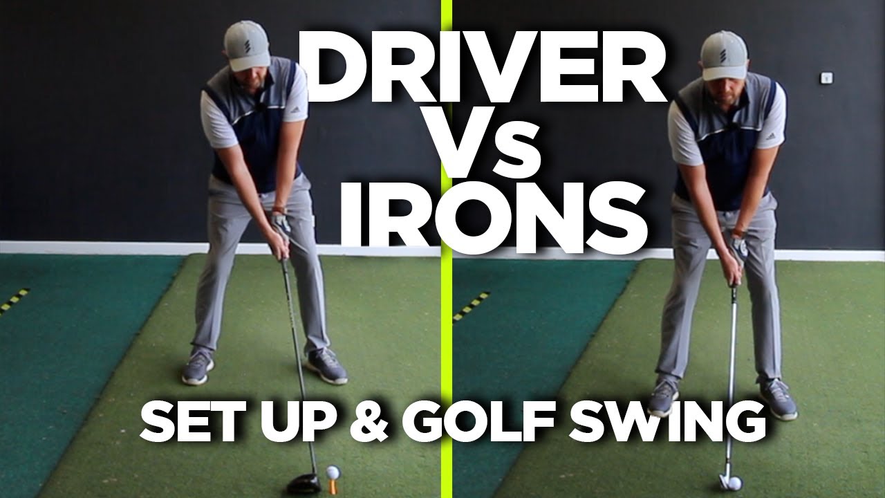 DRIVER SWING V IRON SWING | THE DIFFERENCE IN SET UP AND SWING