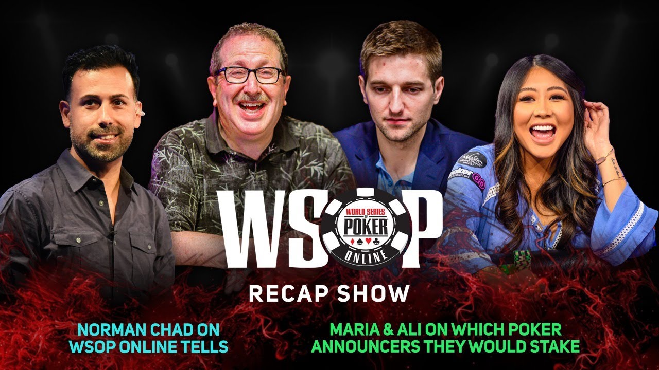 WSOP Online Recap Show – Tony Dunst and Norman Chad