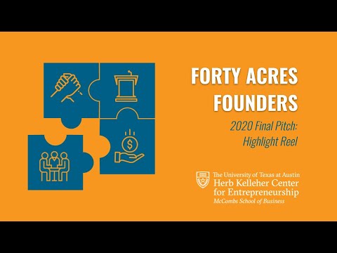 Forty Acres Founders Pre-Accelerator Program: 2020 Final Pitch Video Recap