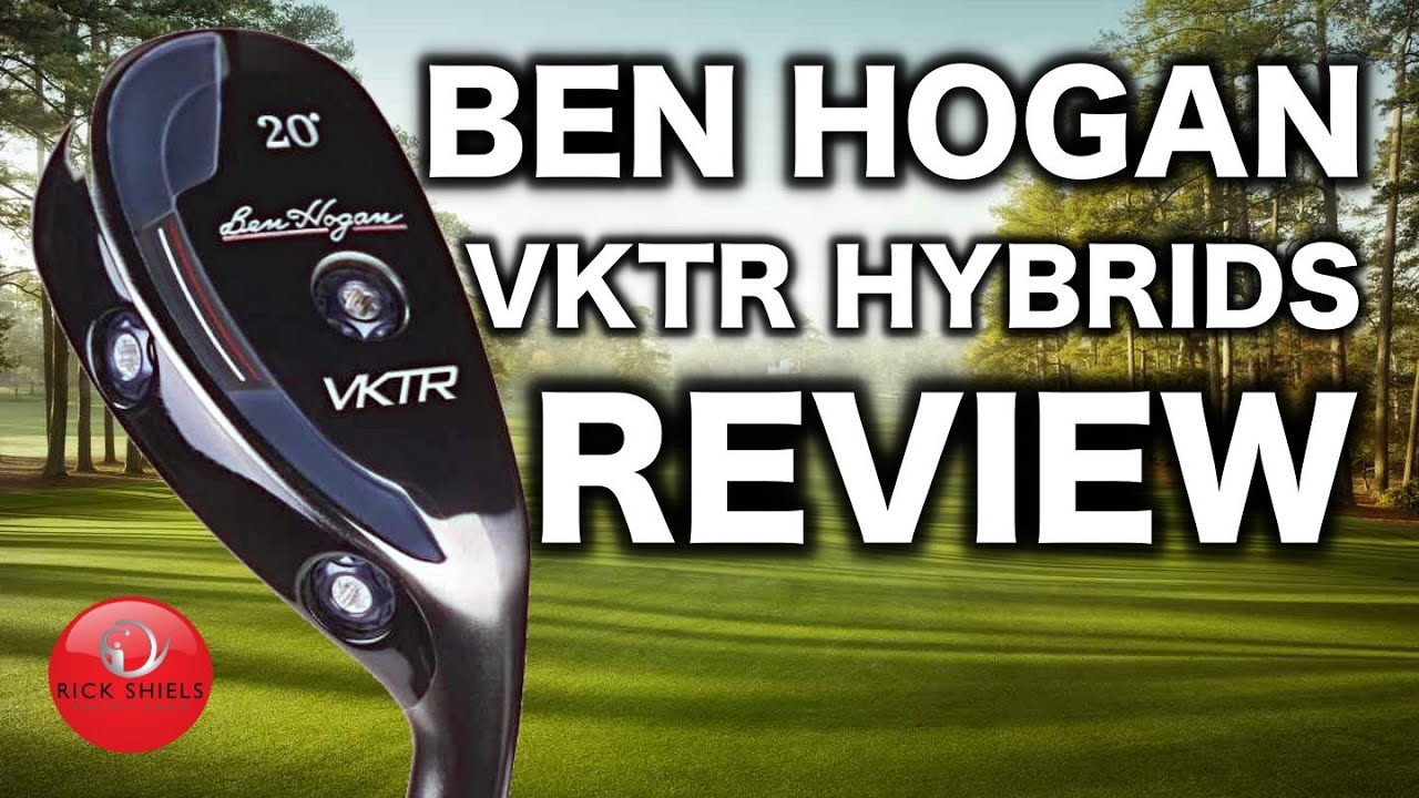 BEN HOGAN VKTR HYBRIDS REVIEW