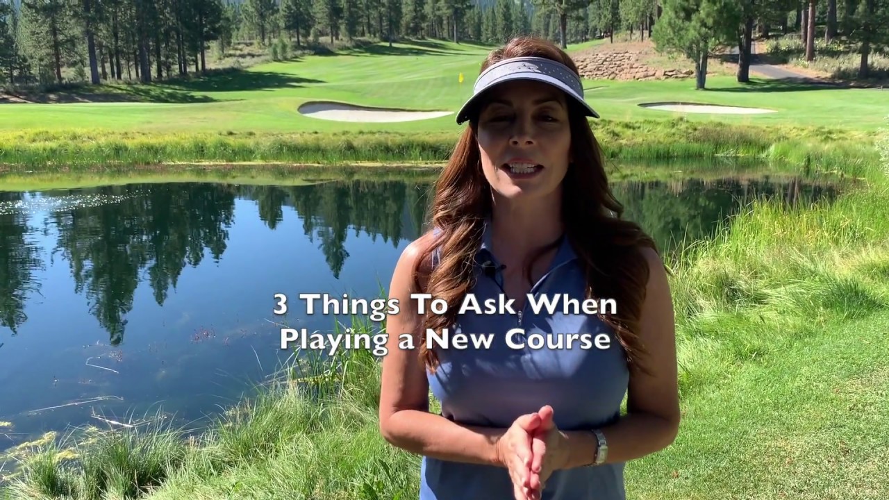 3 Things To Ask When Playing a New Golf Course