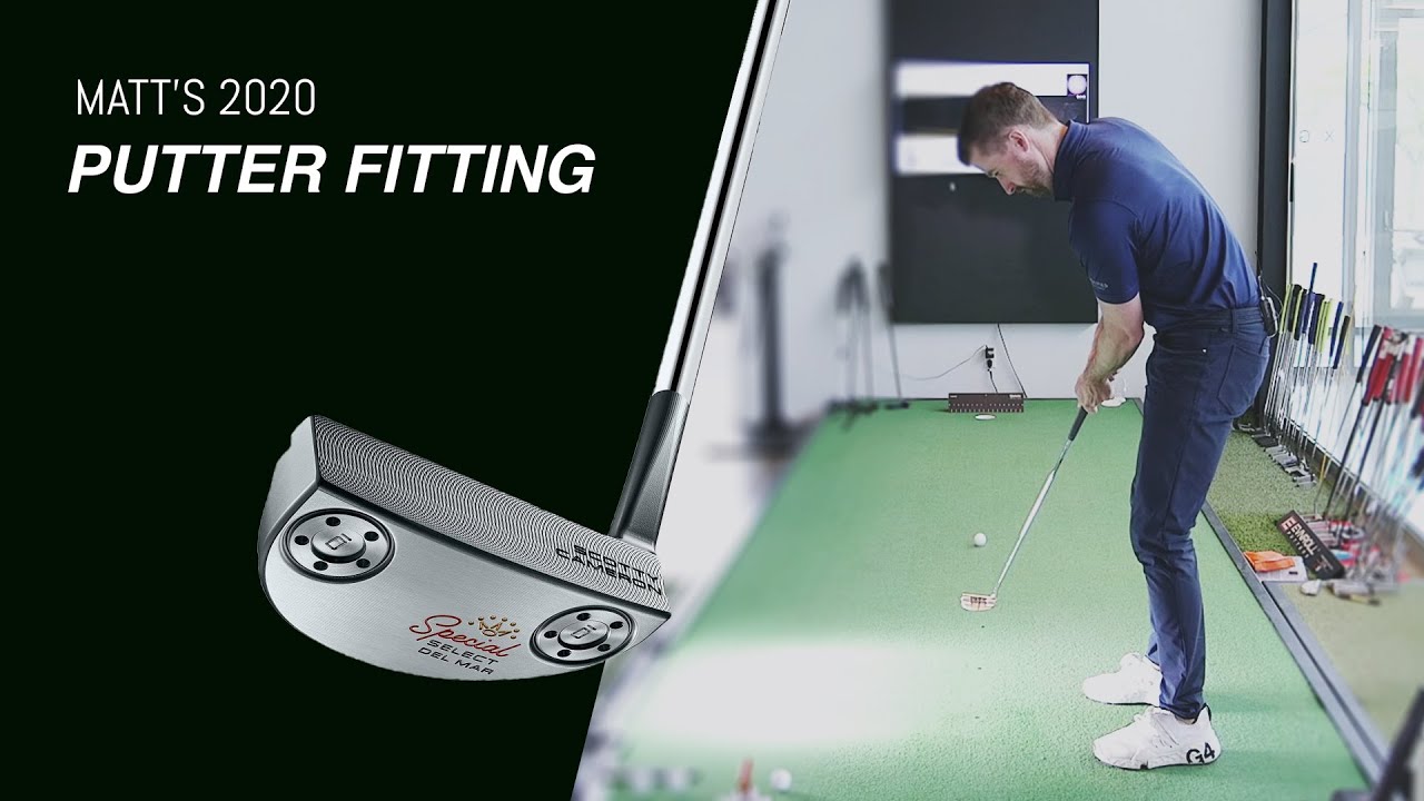 Matt's 2020 PUTTER FITTING