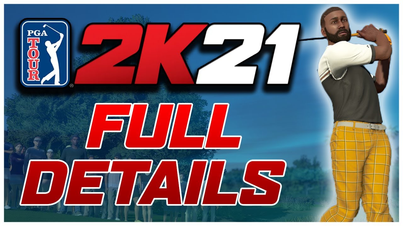 PGA Tour 2K21 FULL DETAILS Announced!