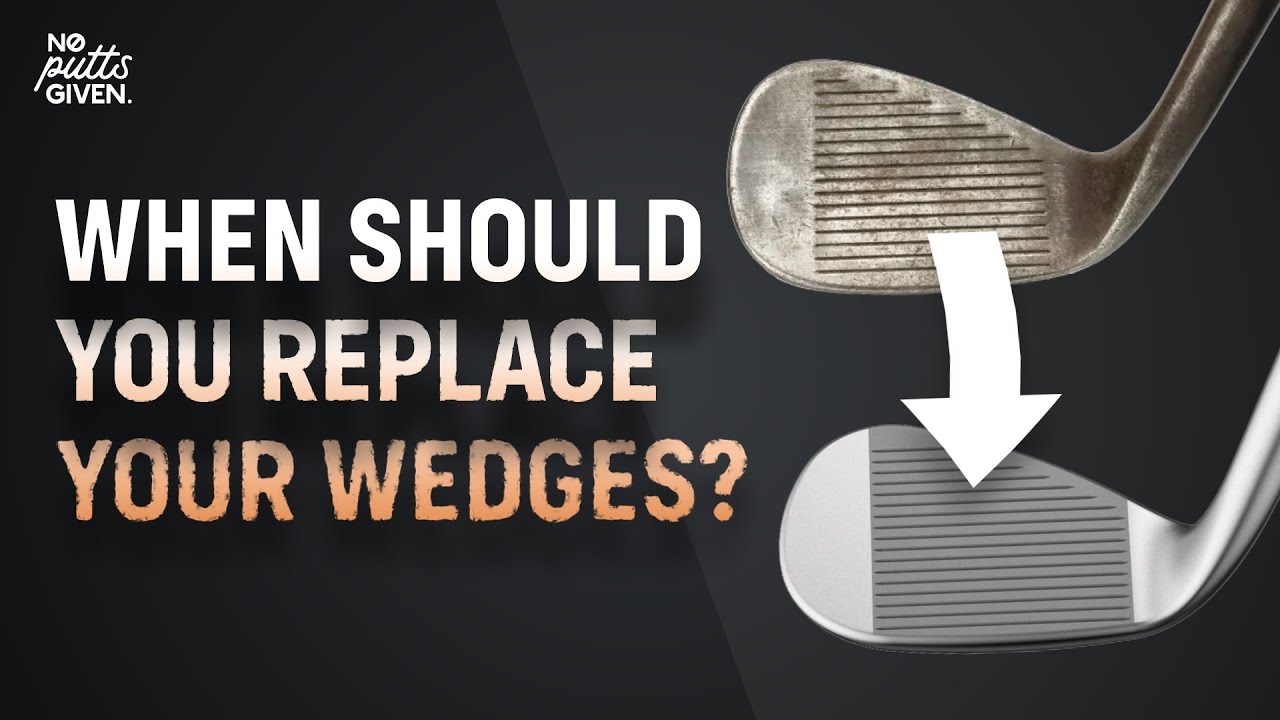 When Should You Replace Your Wedges?