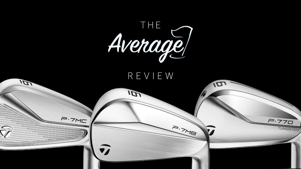 TaylorMade P770 v P7MB v P7MC – THE TRUTH