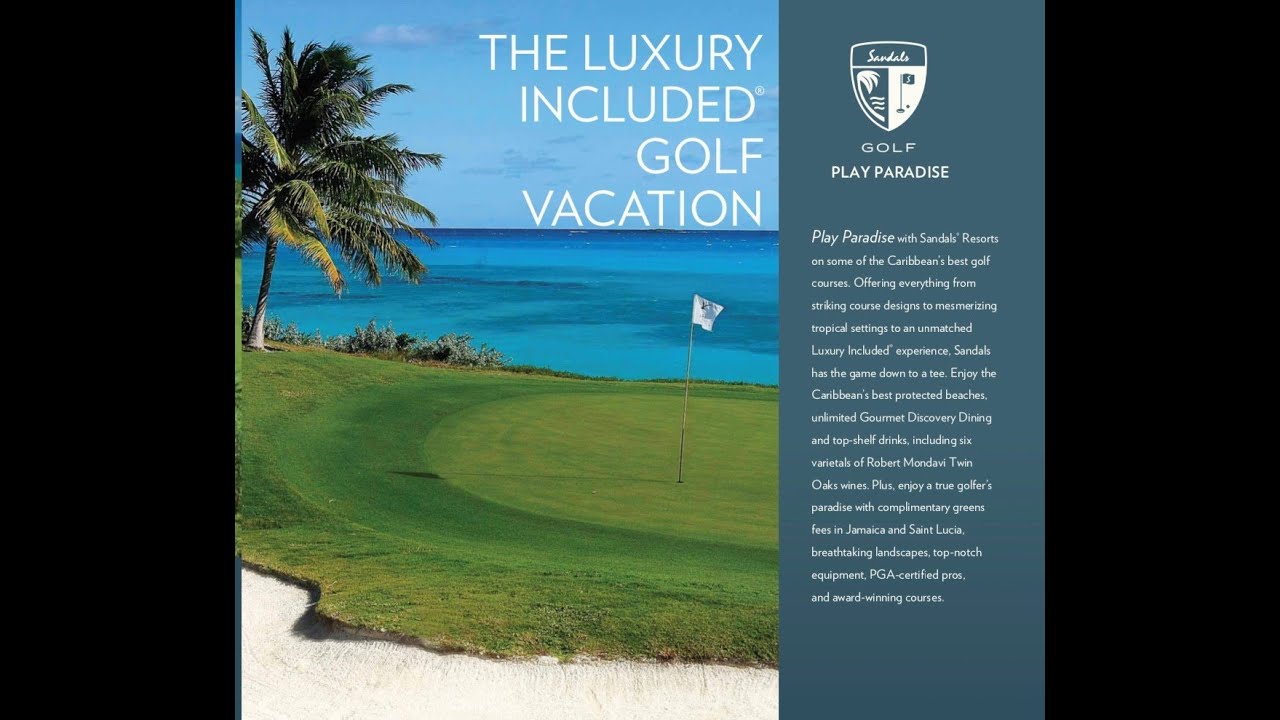 Sandals Resorts Luxury Golf Vacations!