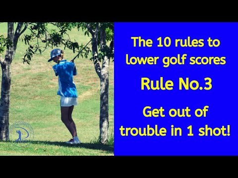 The 10 rules to lower scores. Rule.3 Get out of trouble in one shot.