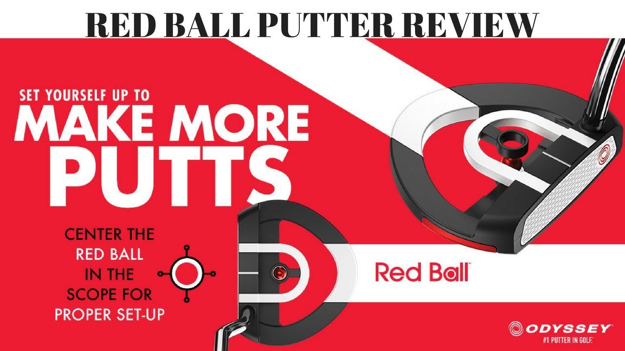 Odyssey Red Ball Putter Review – golf equipment review