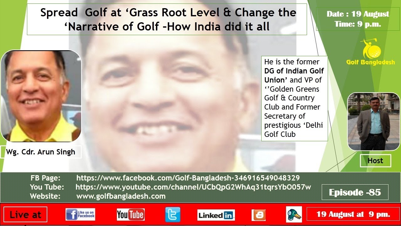 Spread  Golf at ‘Grass Root Level & Change the ‘Narrative of Golf -How.