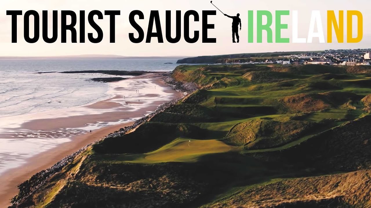 Tourist Sauce (Ireland): Episode 4, Ballybunion Golf Club