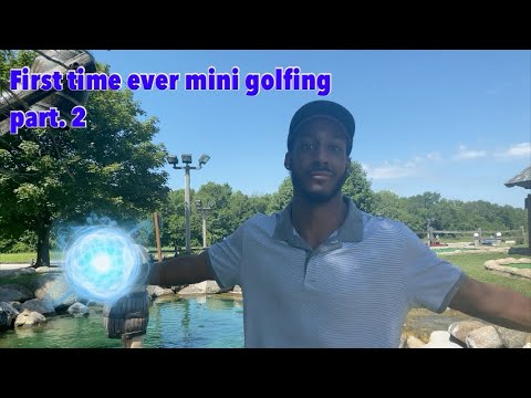 Pt.2 I WENT MINI GOLFING FOR THE FIRST TIME!!! | 🏌🏾‍♂️😂