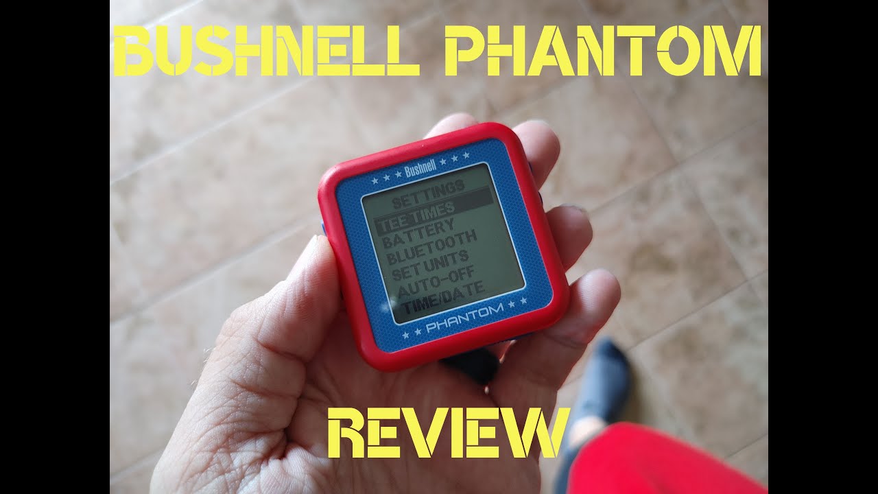 Bushnell Phantom GPS Review