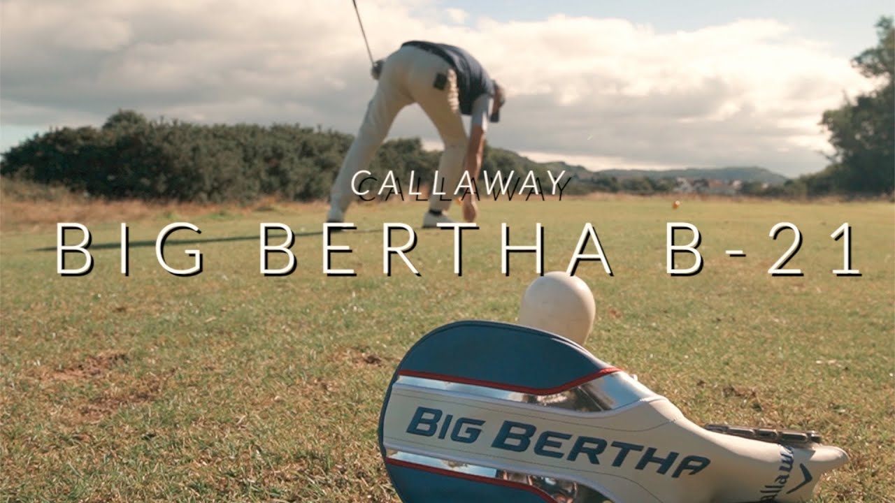 My favourite Callaway Driver – Big Bertha 21 B-21