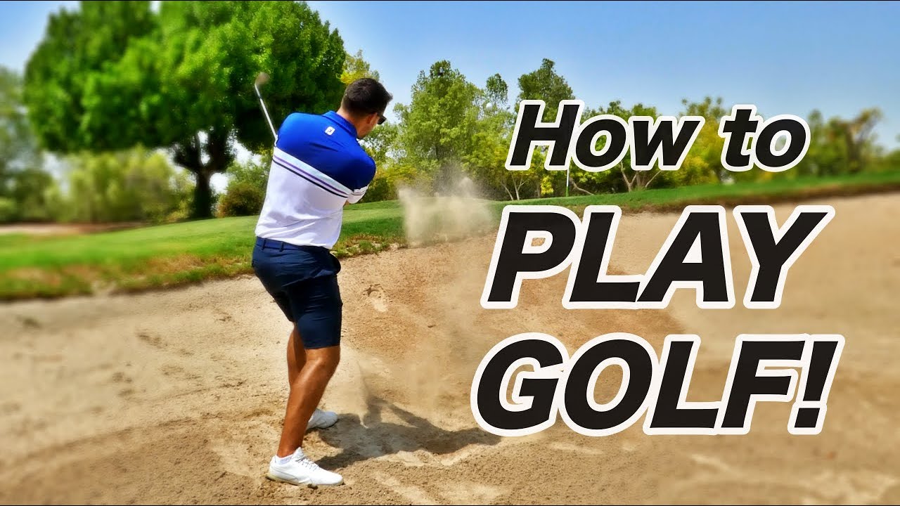 How To PLAY GOLF!