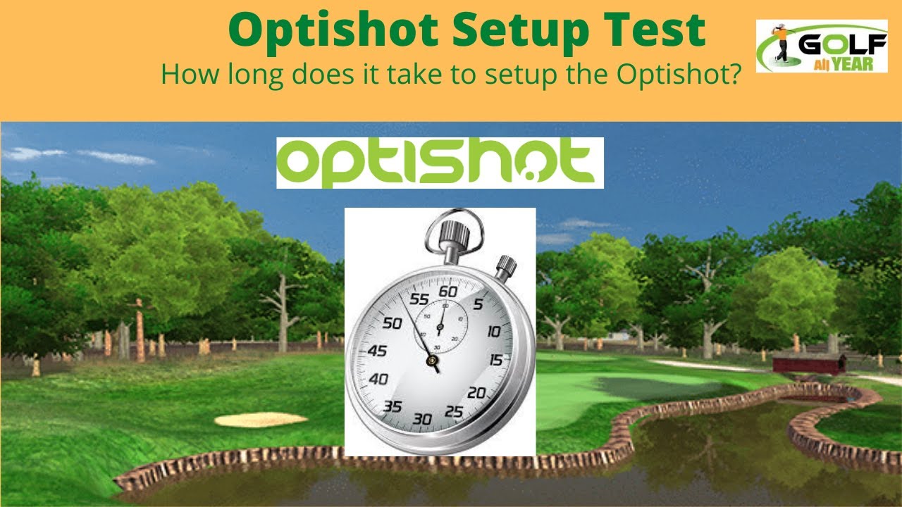 Optishot Setup Speed – How long does it take to setup the Optishot?