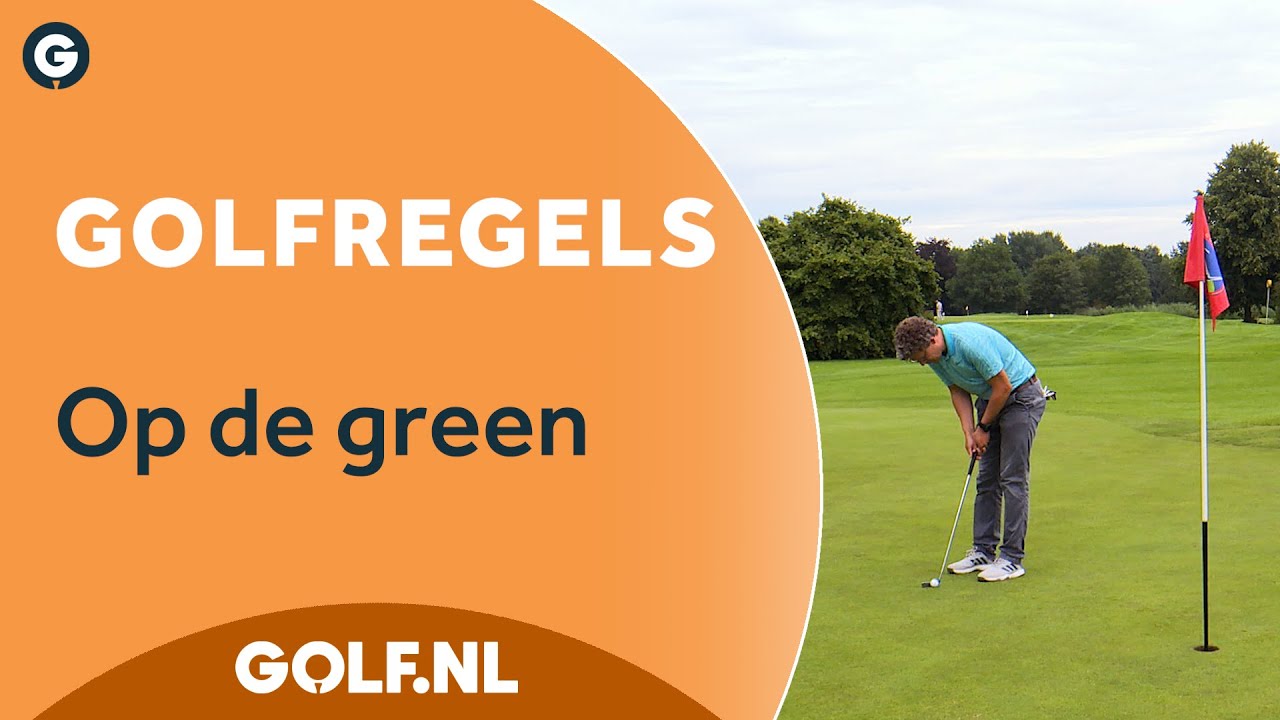 Golfregels: Op de green