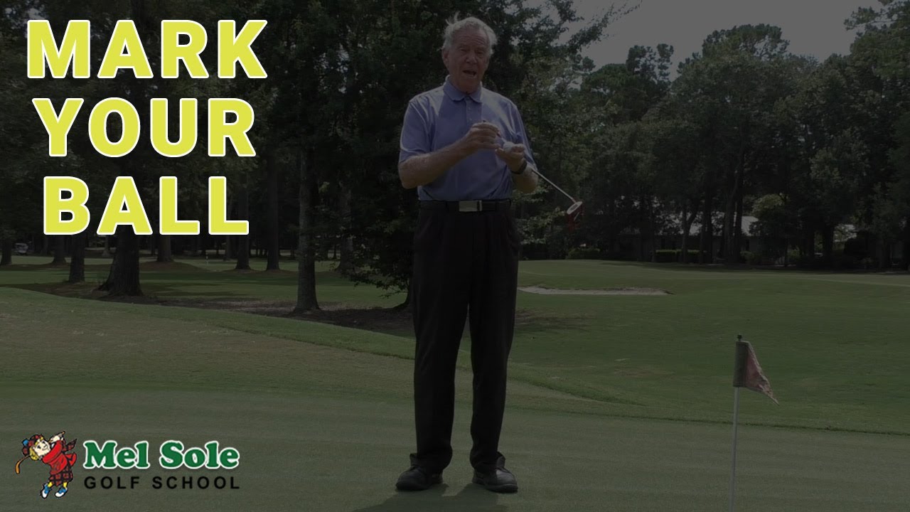 Mel Sole Golf Tips: Mark Your Ball