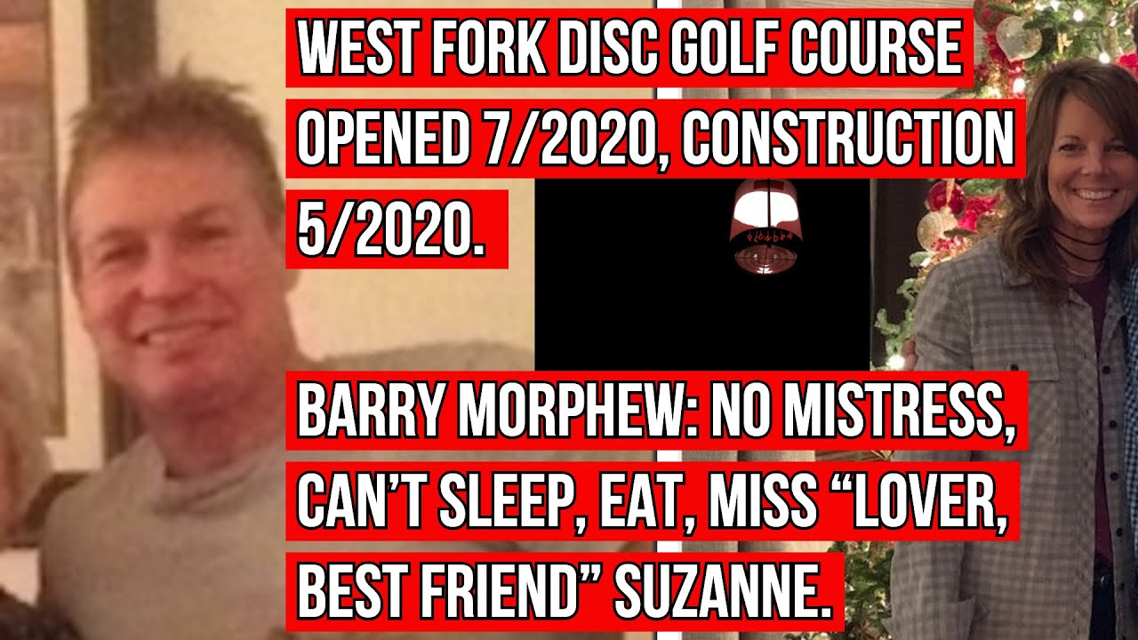 Golf course 5/2020. Barry Morphew: No mistress, can’t sleep, eat, misses lover, best friend Suzanne.