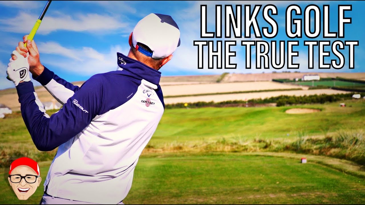 LINKS GOLF COURSES THE TRUE TEST FOR YOUR NEXT GOLF TRIP PART 1