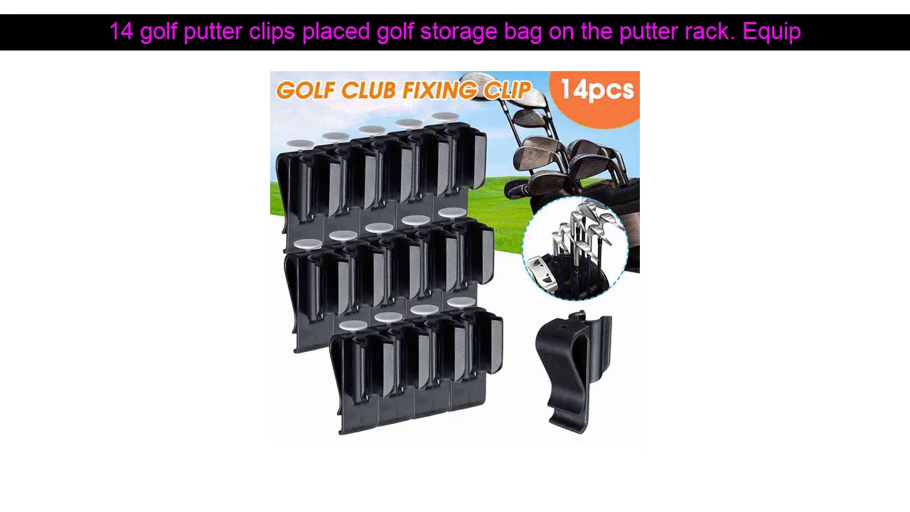 14 golf putter clips placed golf storage bag on the putter rack. Equipment training bag clip bag cl