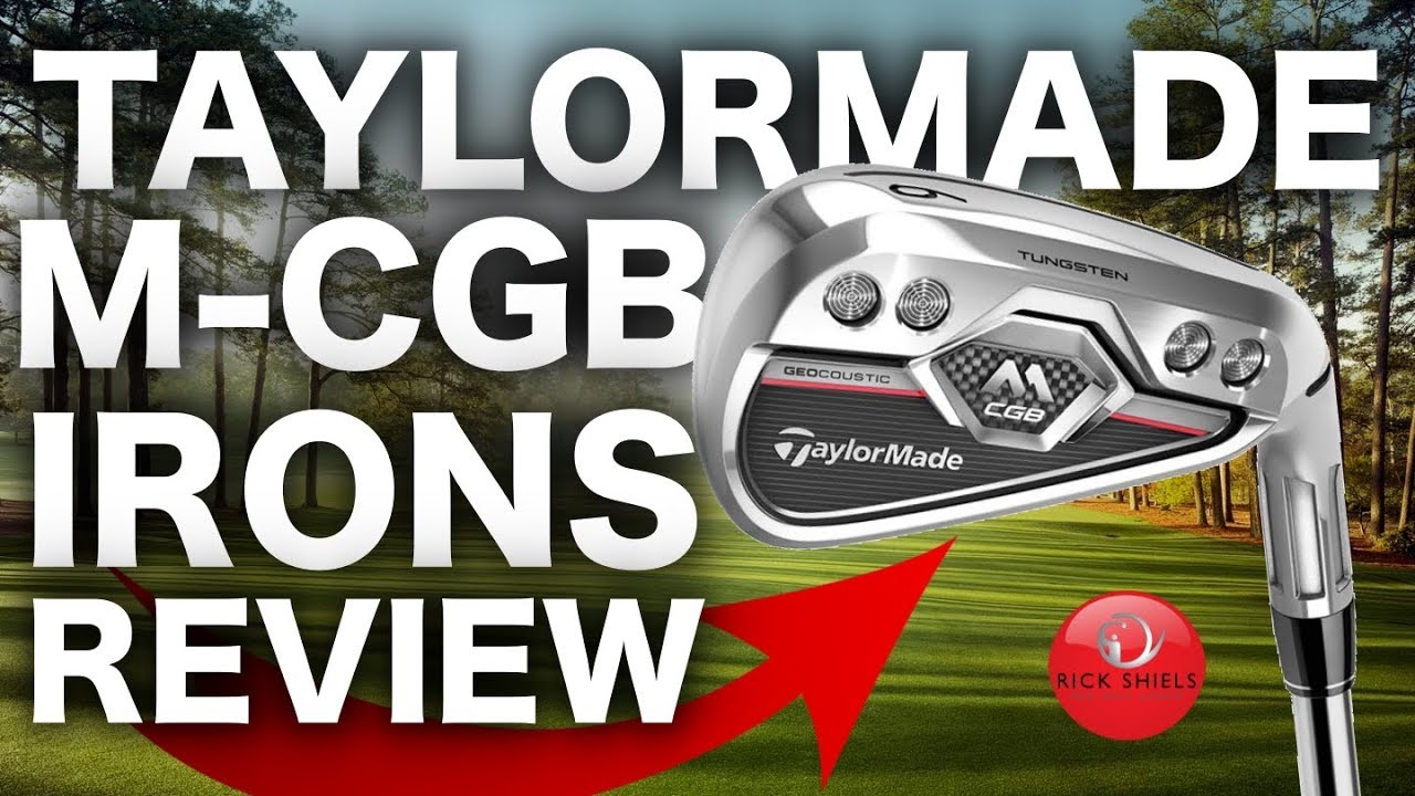 NEW TAYLORMADE M-CGB IRONS REVIEW