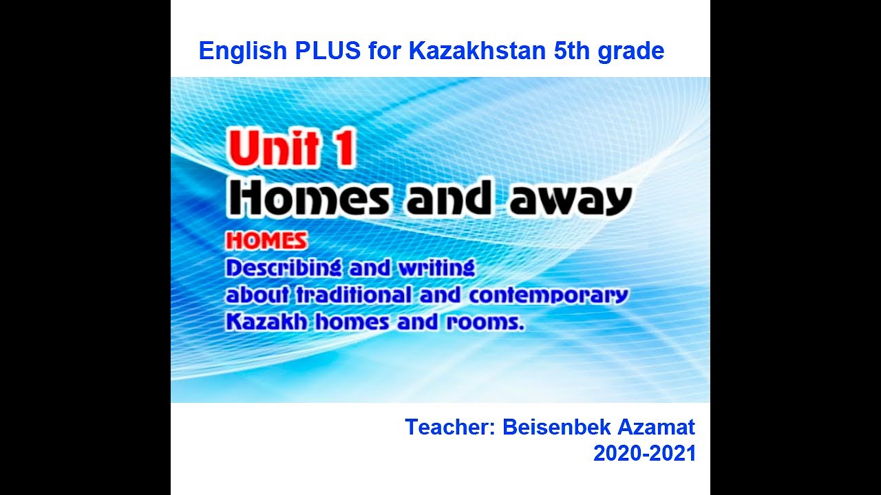 English Plus for Kazakhstan 5th Grade – Lessson 1 Homes and Away   Homes 1