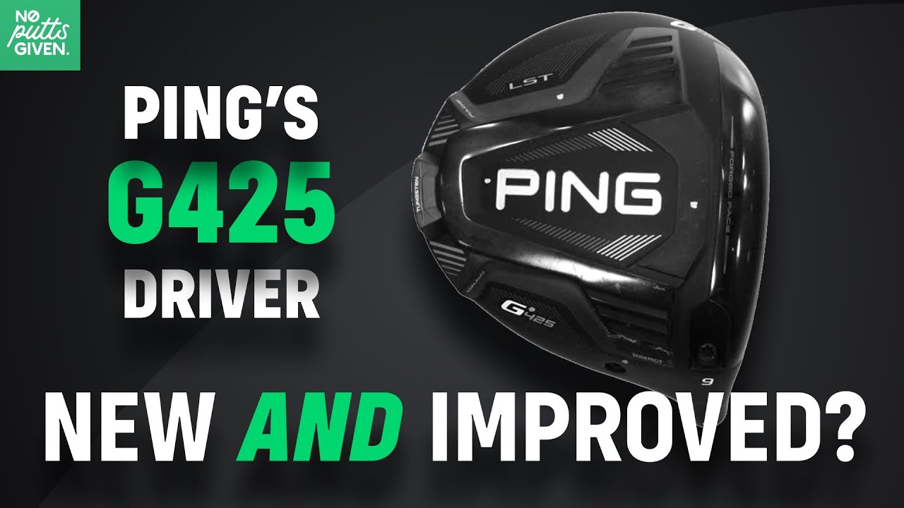 PING G425: New AND Improved?