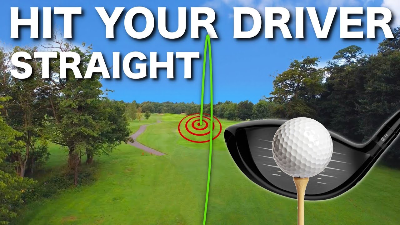 HOW TO HIT YOUR DRIVER STRAIGHT – 3 SIMPLE TIPS