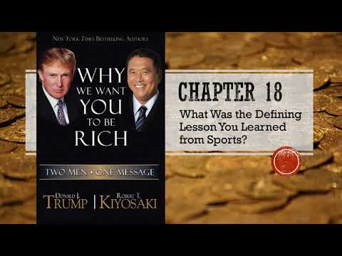 Donald Trump & Robert Kiyosaki – Why We Want You To Be Rich Audiobook – Part 3 – Chapter 18