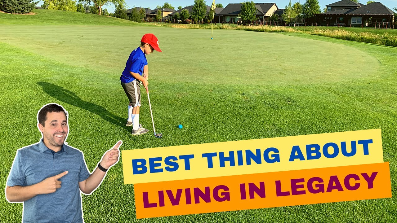 Legacy Golf Course |  The Best Thing About Living in Legacy Subdivision