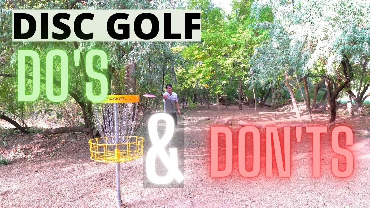 Disc Golf Do's and Don'ts | Course Etiquette |