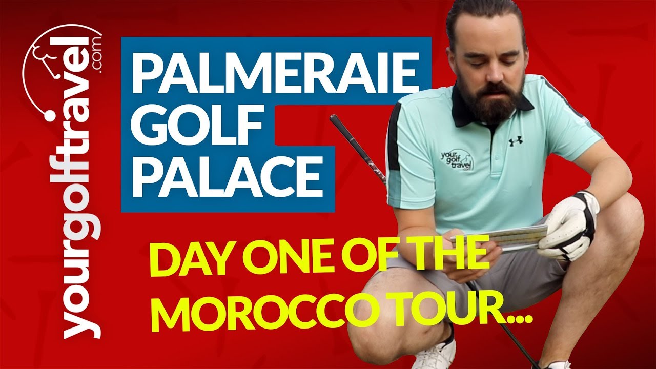 MOROCCO GOLF HOLIDAY REVIEW – Palmeraie Golf Palace Marrakech [What is happening??!]