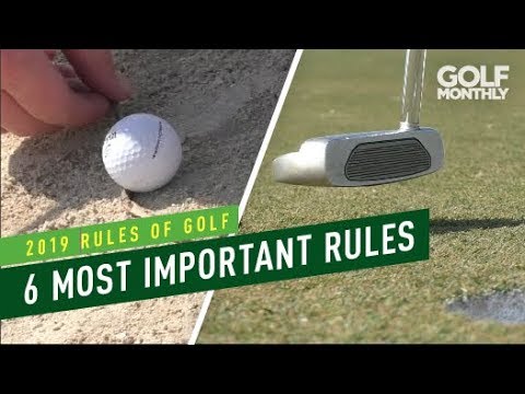 6 Most Important New Rules I 2019 Golf Rules I Golf Monthly