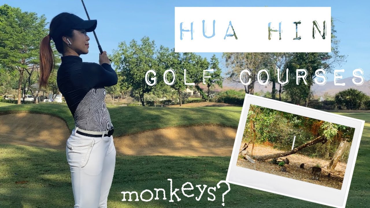 Hua Hin Golf Courses | Thailand Vlog