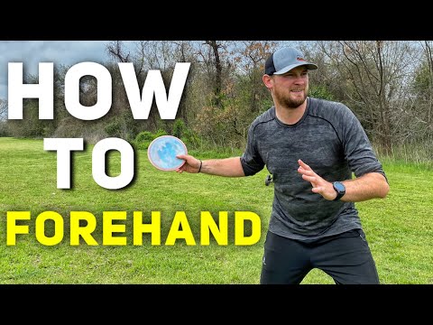 How To Throw A Forehand In Disc Golf