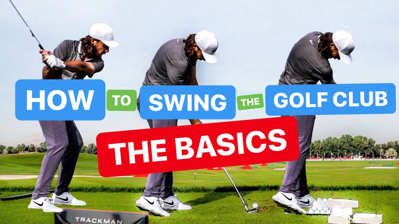 HOW TO SWING THE GOLF CLUB THE BASICS