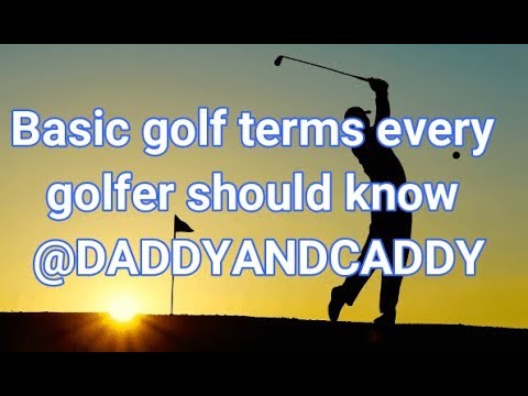 Golf Basic terms – Golf Beginners Guide