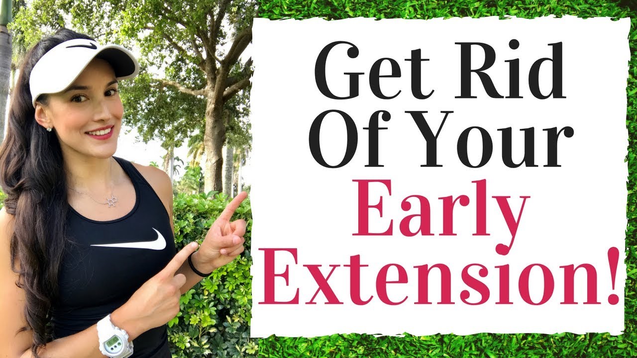 Fix Your Early Extension – Golf Fitness Tips