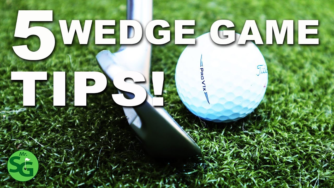 5 Golf Tips For A Better Wedge Game!