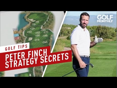 Peter Finch's Strategy Secrets I Golf Tips I Golf Monthly