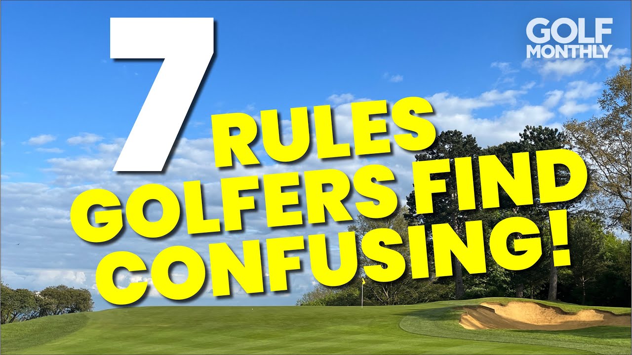 7 RULES (EVEN EXPERIENCED) GOLFERS FIND CONFUSING!