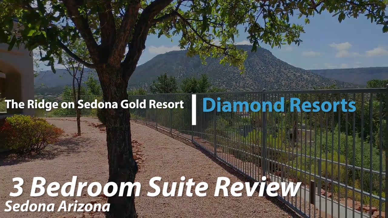 Diamond Resorts The Ridge on Sedona Golf Resort 2 Bedroom Review