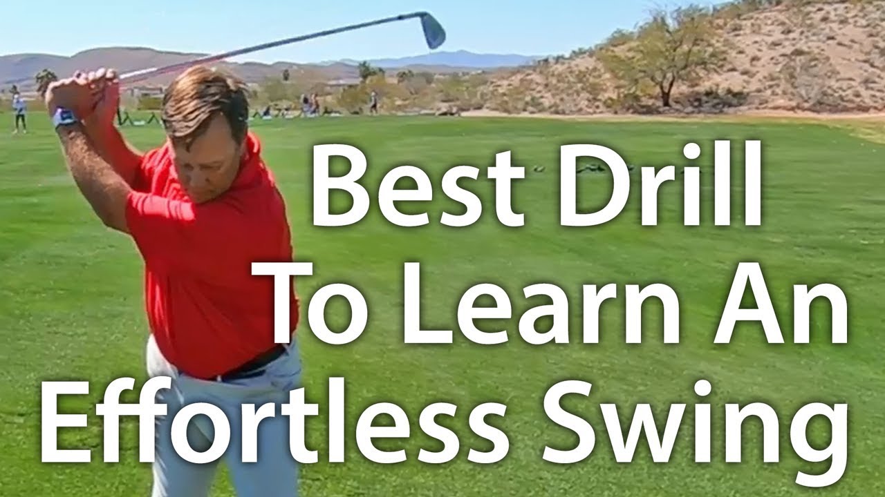 Best Drill For An Effortless Golf Swing