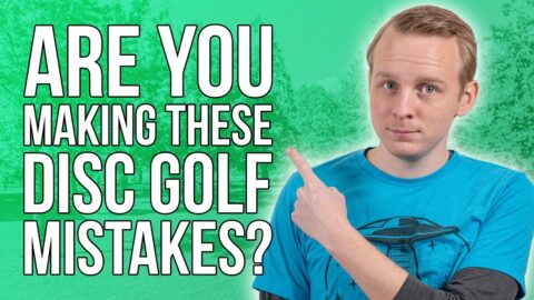 Top 5 Most Common Beginner Mistakes  | Disc Golf Beginner’s Guide