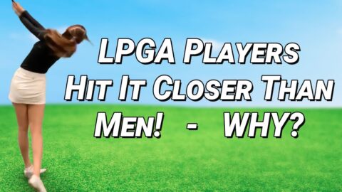 LPGA Players! – Why are they Swinging Better than the MEN? – Simple!