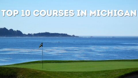 Top 10 Public Golf Courses in Michigan – Elsewhere Golf