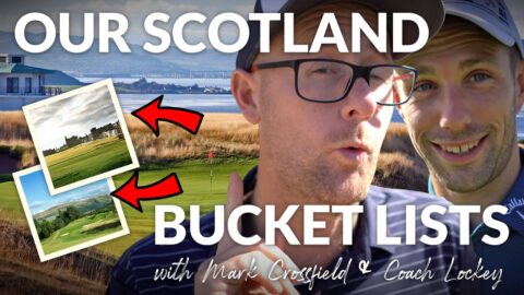 THE BEST GOLF COURSES IN SCOTLAND: Bucket List Golf Holidays with Mark Crossfield & Coach Lockey