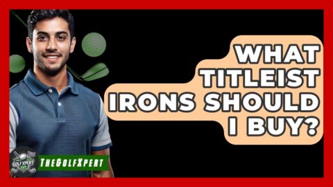 What Titleist Irons Should I Buy? – The Golf Xpert