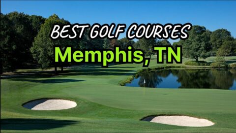 Memphis Best Golf Courses (public and private)